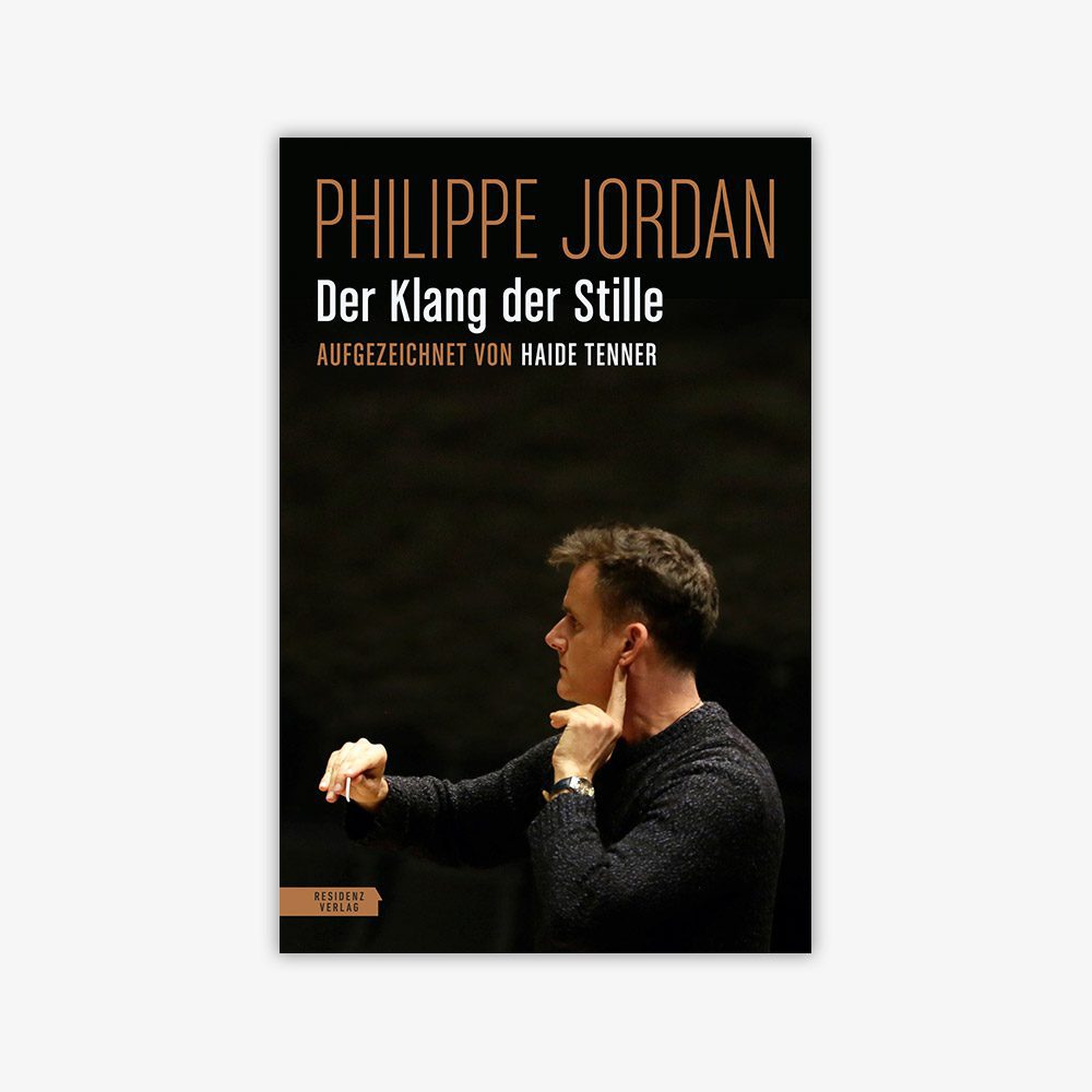 Philippe Jordan – Der Klang der Stille